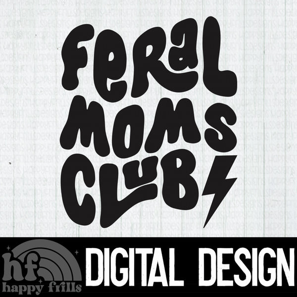 Feral Moms Club
