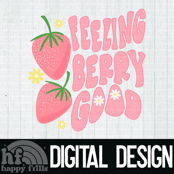 Feeling Berry Good- Handlettered