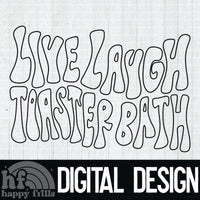 Retro Live Laugh Toaster Bath - Handlettered