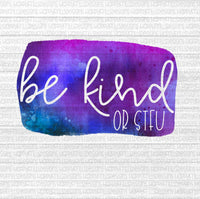 Be kind or stfu