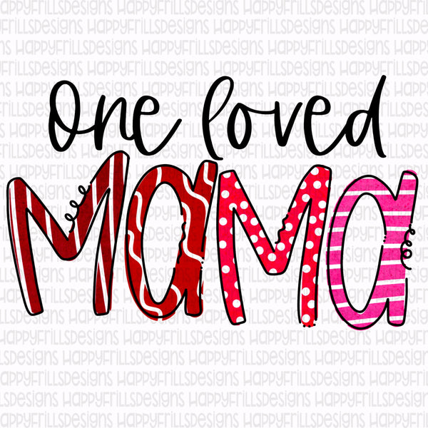 One Loved Mama