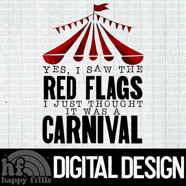 Yea, I saw the red flag I just thought it was a carnival
