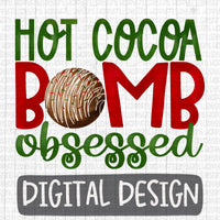 Hot Cocoa Bomb Obsessed (Christmas)