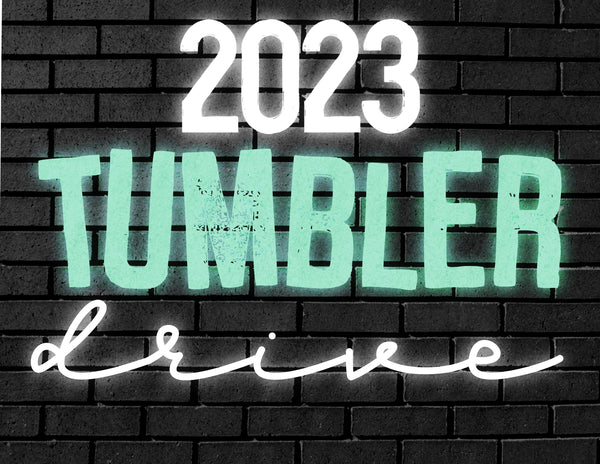 2023 Tumbler Drive