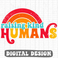 Raise Kind Humans retro style digital design