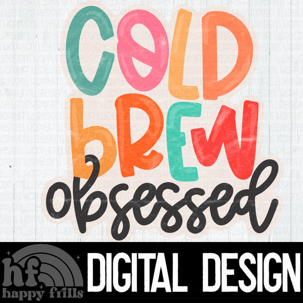 Cold Brew Obsessed -  Distressed