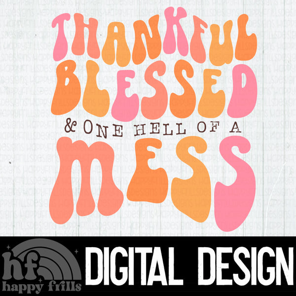 Thankful Blessed & One He’ll of a Mess - Retro