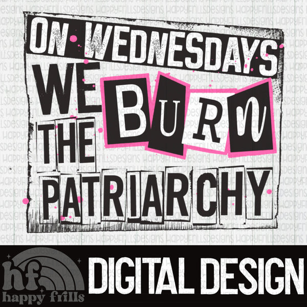 On Wednesdays we burn the patriarchy