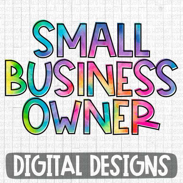 Small Business Owner Tie Dye