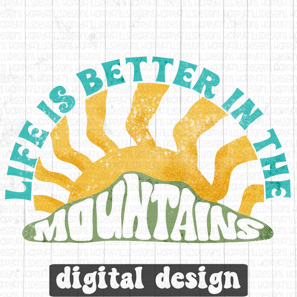 Life is better in the mountains design