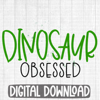 Dinosaur obsessed