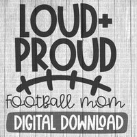 Loud and proud football mom