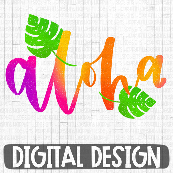 Aloha with Monstera leaves digital design