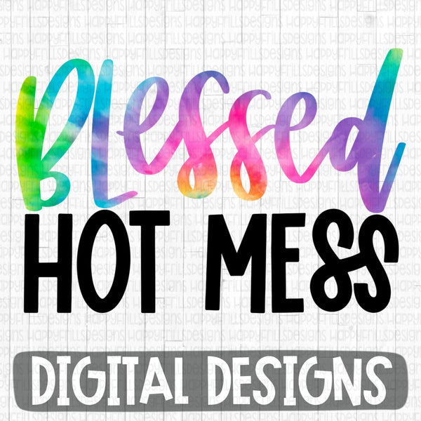 Blessed hot mess