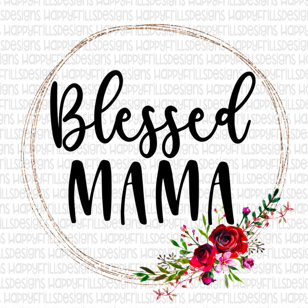 Blessed mama Frame with flowers