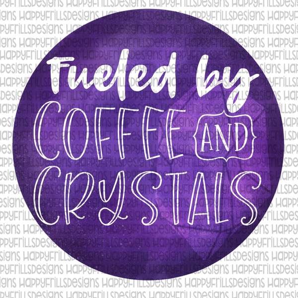 Fueled by coffee & crystals