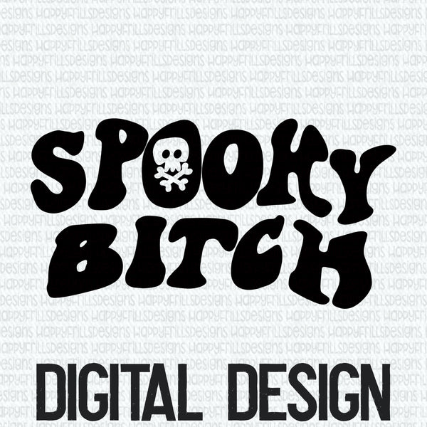 Spooky bitch retro digital design
