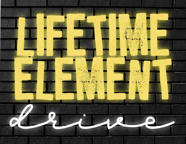 Lifetime element drive
