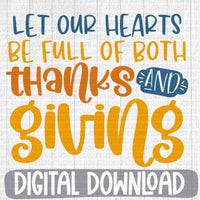 Let our hearts be full of thanks and giving