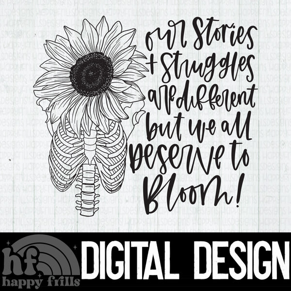 Our stories & struggles are different but we all deserve to bloom single color