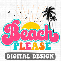 Beach Please retro style digital design