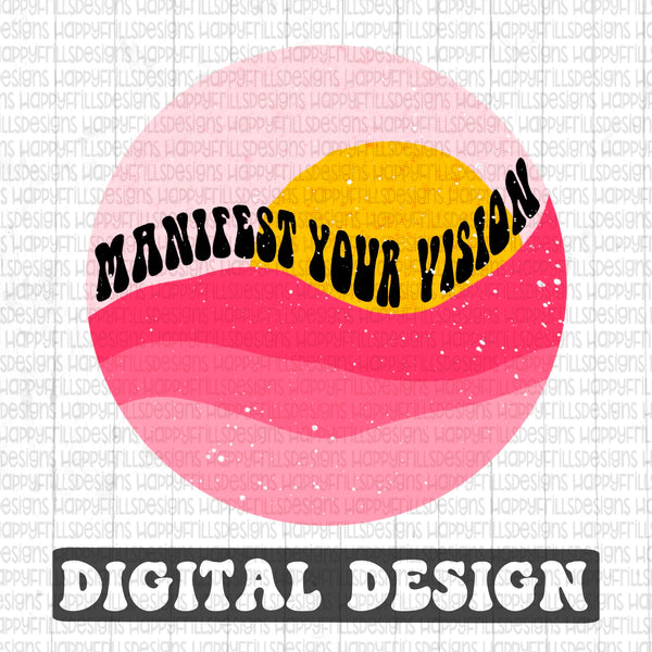 Manifest your vision retro style digital design