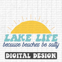 Lake Life because beaches be salty retro style digital design