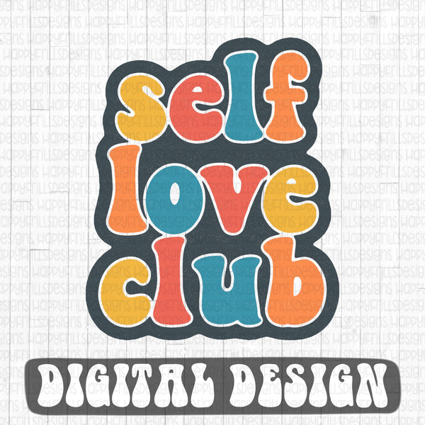 Self love club retro style digital design