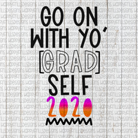 Go on with yo’ GRAD self class of 2020 coral/purple