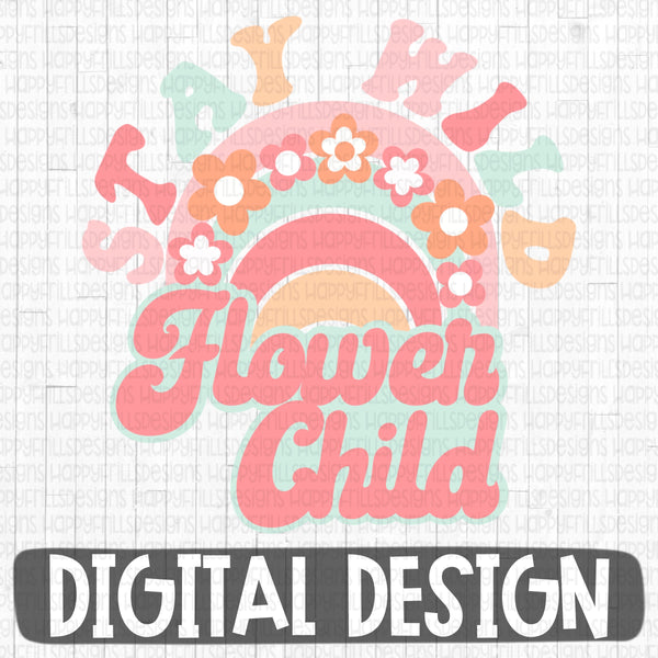 Stay wild flower child digital design