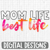 Mom Life Best Life