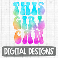 This Girl can - WaterColor-Tie Dye