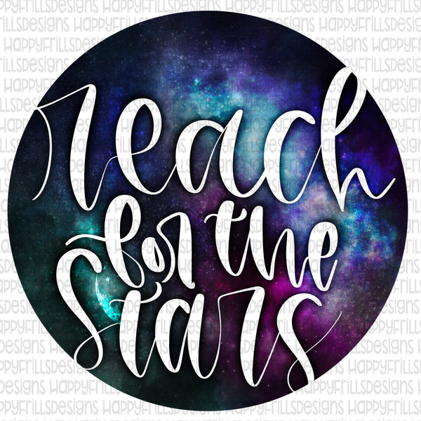 Reach for the stars hand lettered with galaxy