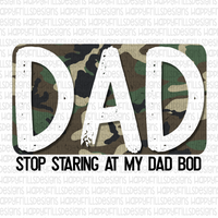 Dad Stop Staring at my dad bod