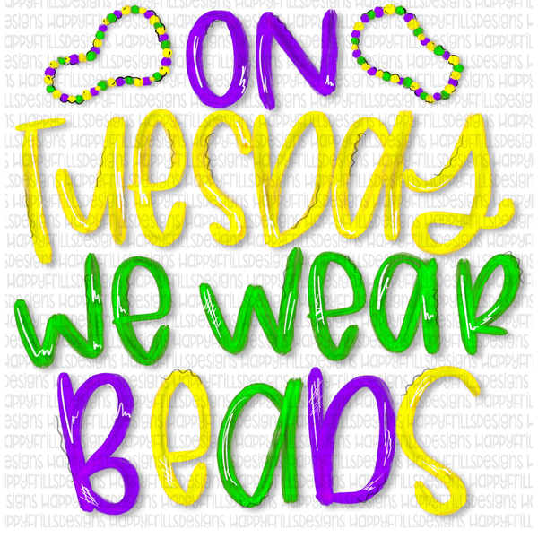 On Tuesday we wear beads