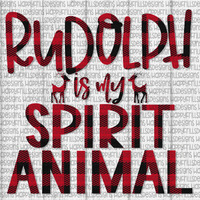 Rudolph is my spirit animal