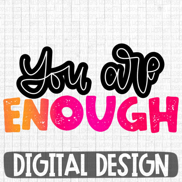 You are enough digital design