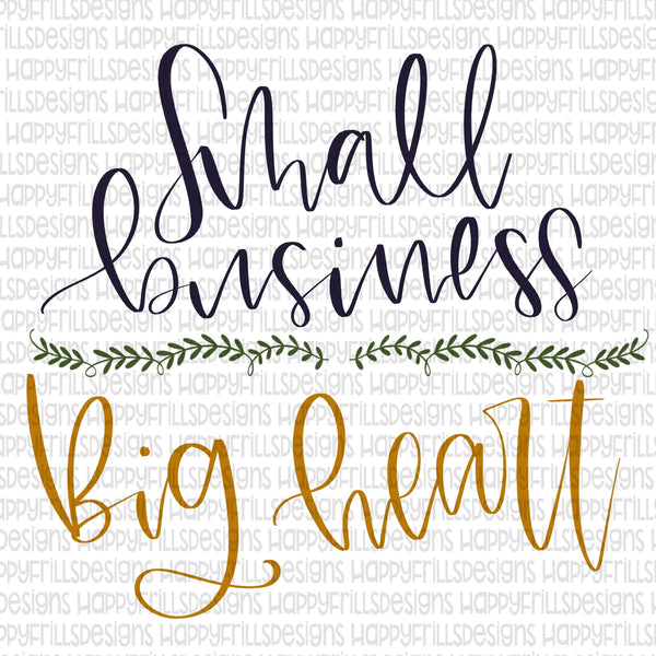 Small business Big heart