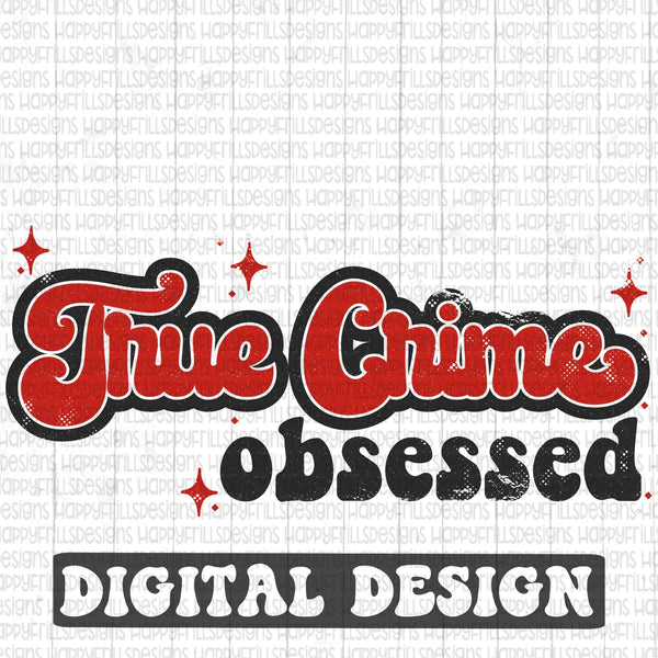 True Crime obsessed retro style digital design
