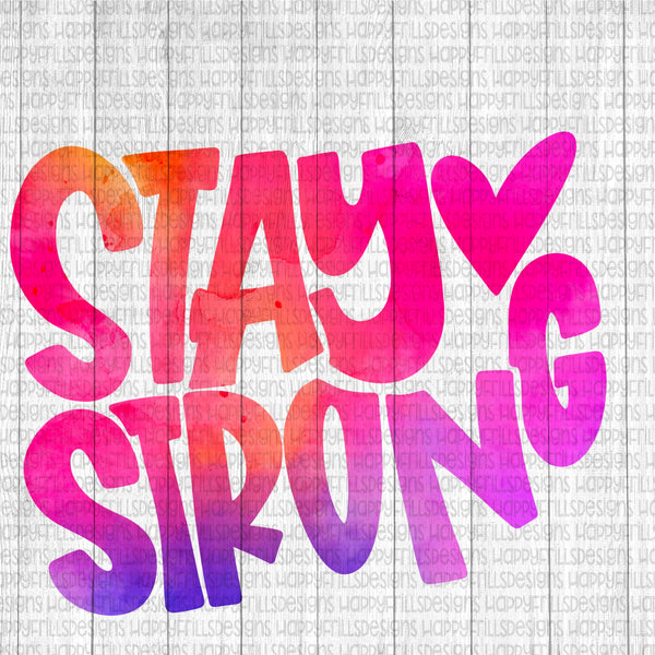 Water Color Funky Stay Strong