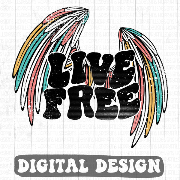 Live Free wings retro digital design