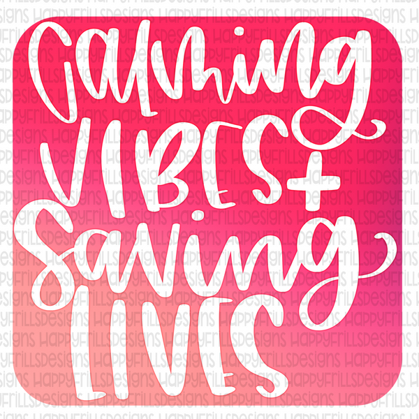 Calming Vibes + Saving Lives nurse/doctor