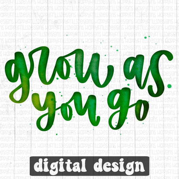 Grow as you go watercolor digital design