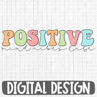 Positive mind, vibes, life digital design
