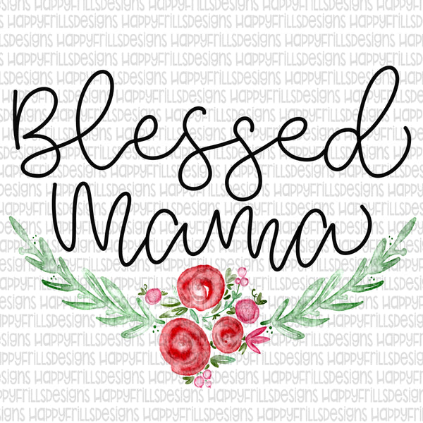 Watercolor/hand lettered Blessed Mama png instant download, mama Design for sublimation