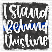 I stand behind this line - Blue