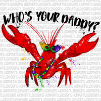Who’s your daddy? Mardi Gras Crawdad/crawfish