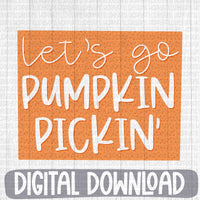 Let’s go pumpkin pickin’